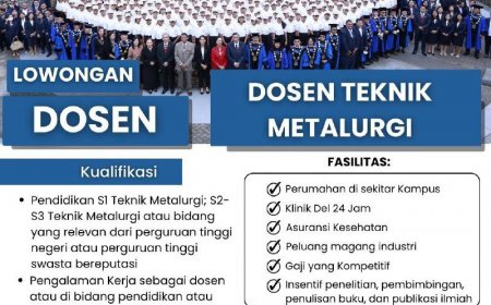 [Sebelum 1 April 2024] Lowongan Dosen Teknk Metalurgi