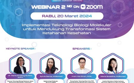 [Webinar | 20 Maret 2024] Implementasi Teknologi Biologi Molekuler untuk Mendukung Transformasi Sistem Ketahanan Kesehatan