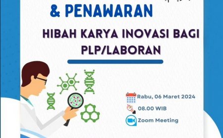 [7 Maret 2024Sosialisasi Program Hibah Karya Inovasi Laboran Tahun 2024