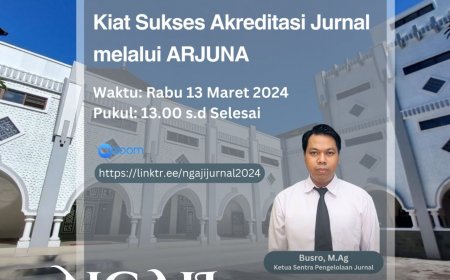 [13 Maret 2024] NGAJI #Seri 1: Kiat Sukses Akreditasi Jurnal melalui ARJUNA