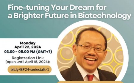 [ 22 April 2024 ] Fine-tuning your dream for a brighter future in Biotechnology
