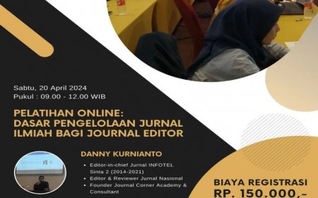 [20 April 2024] PELATIHAN DASAR PENGELOLAAN JURNAL ILMIAH UNTUK JOURNAL EDITOR