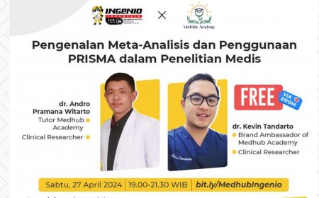 [ 27 April 2024 ] Pengenalan Meta Analisis dan Penggunaan PRISMA dalam Penelitian Medis