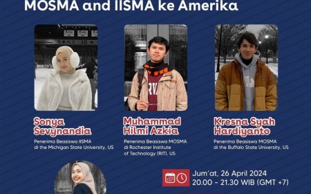 [ 26 April 2024 ] Webinar Tips Sukses Dapatkan Beasiswa MOSMA dan IISMA ke Amerika 
