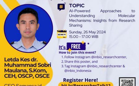 [ 26 Mei 2024] Webinar AI-Powered Approaches to Understanding Molecular Mechanisms: Insights from Research Sharing