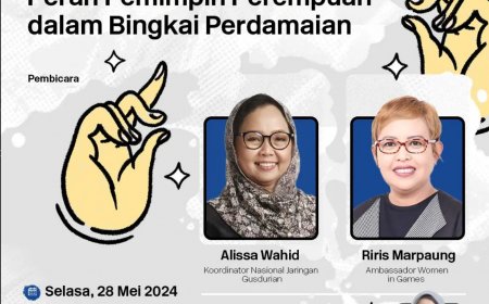 [28 Mei 2024] Webinar  Peran Pemimpin Perempuan dalam Bingkai Perdamaian