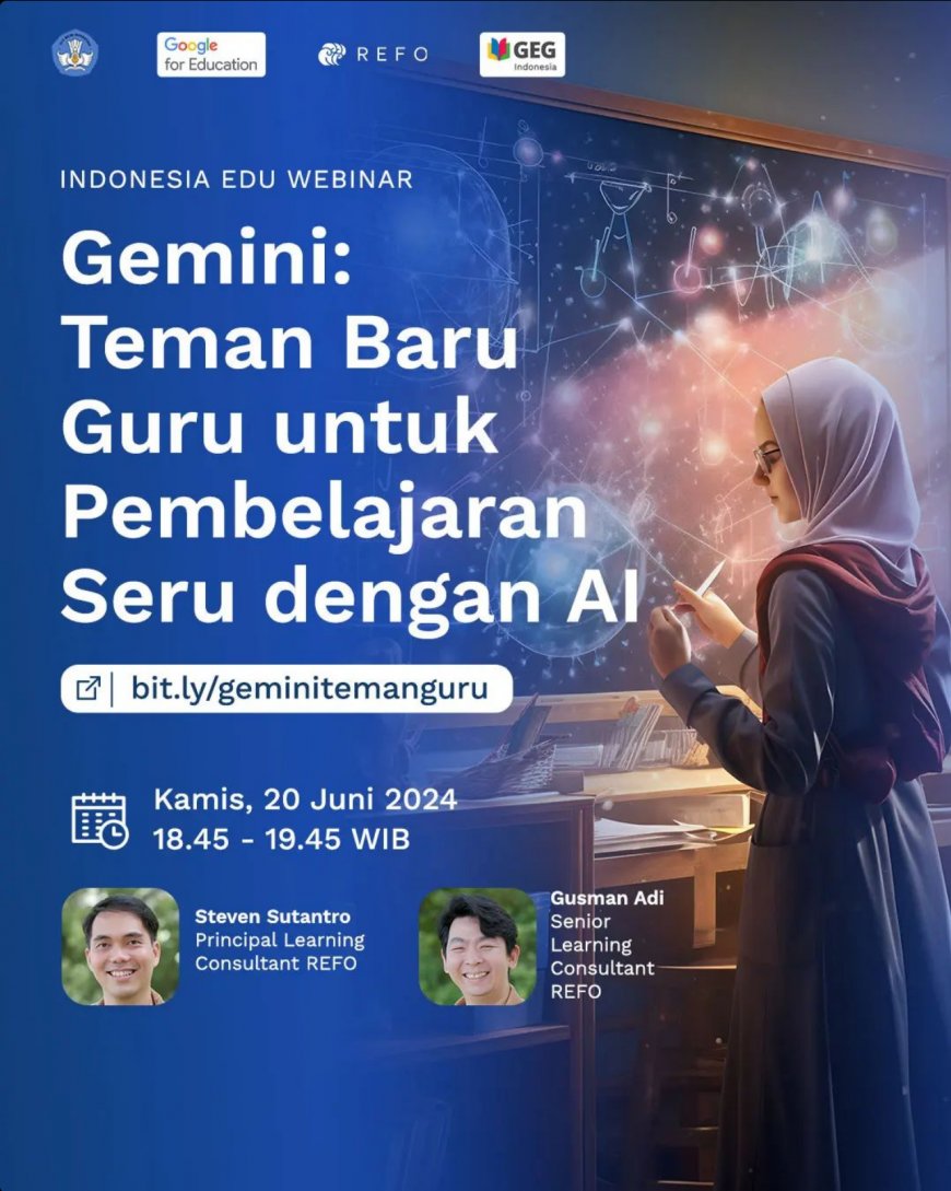 [20 Juni 2024]  Webinar Gemini: Teman Baru Guru untuk Pembelajaran Seru dengan AI