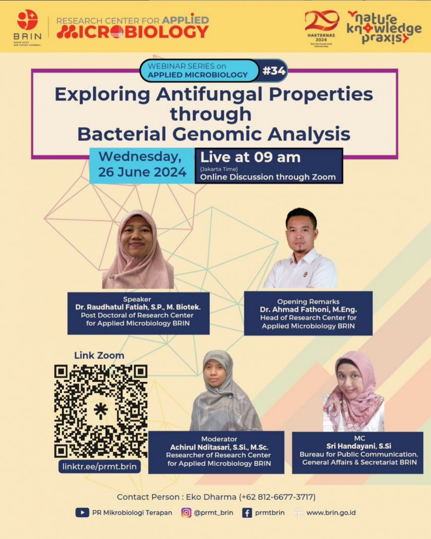 [ 26 Juni 2024 ] Webinar Exploring Antifungal Properties through Bacterial Genomic Analysis