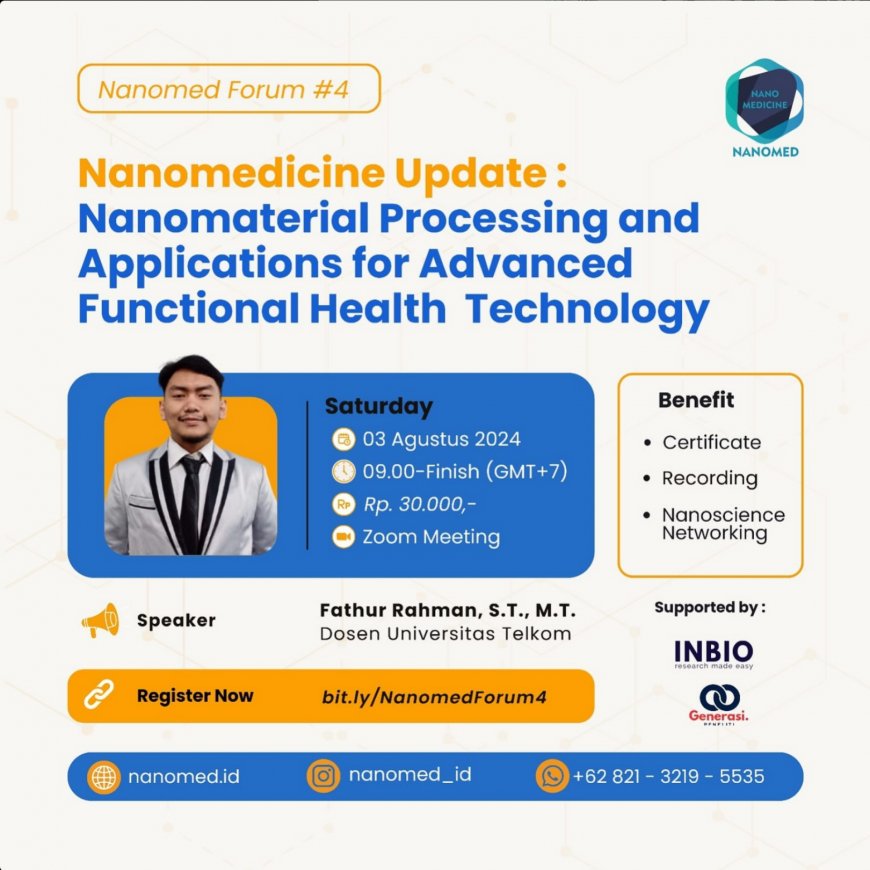 [03 Agustus 2024] Webinar Nanomaterial Processing and Applications for Advanced Functional Health Technology