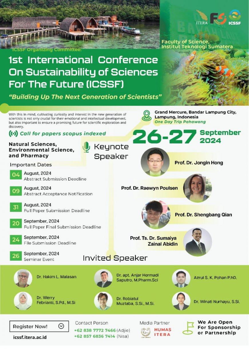 [Conference | 26 - 27 September 2024 | Institut Teknologi Sumatera] 1st International Conference on Sustainability of Sciences for the Future (ICSSF)