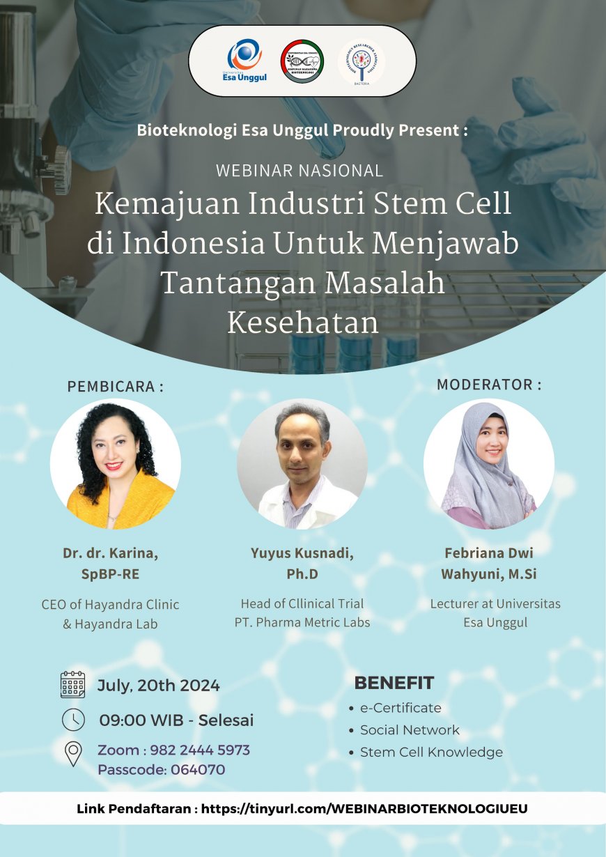 [ July, 20th 2024 ] WEBINAR STEM CELL :  Kemajuan Industri Stem Cell di Indonesia Untuk Menjawab Tantangan Masalah Kesehatan