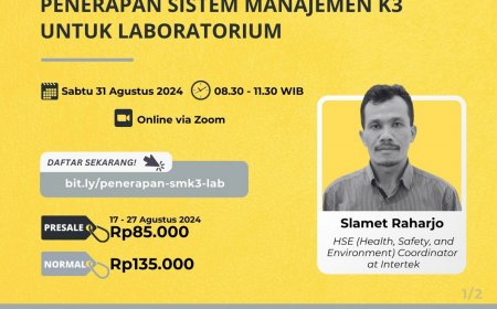 [ 31 Agustus 2024 ] Online Course “Penerapan Sistem Manajemen K3 (SMK3) untuk Laboratorium”