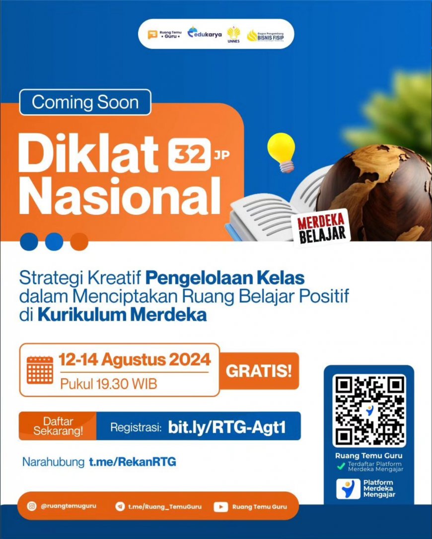 [12-14 Agustus 2024] Diklat Nasional Gratis 32JP Strategi Kreatif Pengelolaan Kelas dalam Menciptakan Ruang Belajar Positif di Kurikulum Merdeka