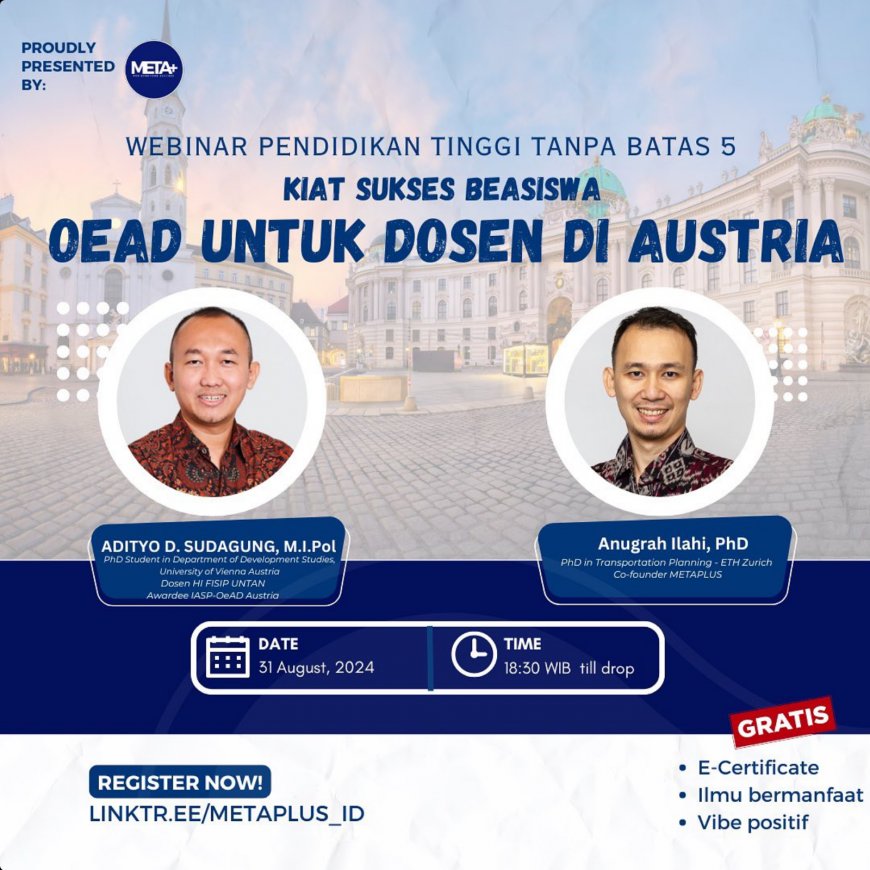 [31 Agustus 2024] Webinar KIAT SUKSES BEASISWA OeAD UNTUK DOSEN DI AUSTRIA