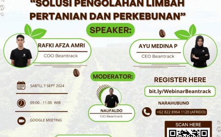 [7 September 2024] WEBINAR KOPI BEANTRACK: Solusi Pengolahan Limbah Pertanian dan Perkebunan 