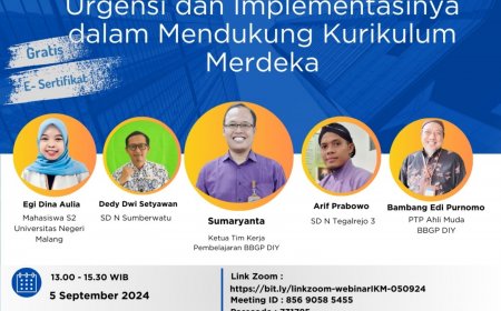 [ 5 September 2024 ] Webinar Inovasi Pembelajaran: Urgensi dan Implementasinya dalam Mendukung Pelaksanaan Kurikulum Merdeka 