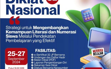 [25-27 September 2024] Diklat Nasional 32JP Strategi untuk Mengembangkan Kemampuan Literasi dan Numerasi Siswa melalui Pendekatan Pembelajaran yang Efektif