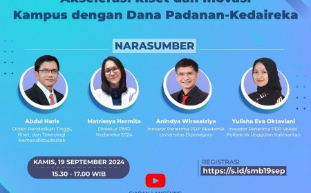 [19 September 2024] Akselerasi Riset dan Inovasi Kampus dengan Dana Padanan-Kedaireka