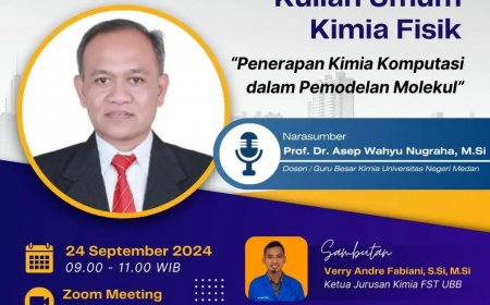 [24 September 2024] Kuliah Umum Penerapan Kimia Komputasi dalam Pemodelan Molekul