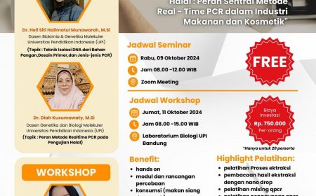 [09 dan 11 Oktober 2024] Seminar & Workshop Revitalisasi Pengujian Produk Halal: Peran Sentral Metode Real-Time PCR dalam Industri Makanan dan Kosmetik