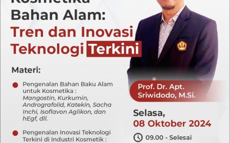 [8 Oktober 2024] KOSMETIKA BAHAN ALAM: TREN DAN INOVASI TEKNOLOGI TERKINI