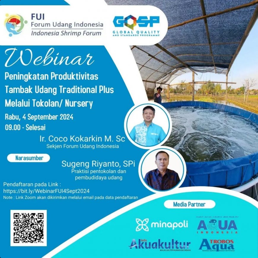 [ 4 September 2024 ] Webinar "Peningkatan Produktivitas Tambak Udang Tradisional Plus Melalui Tokolan/Nursery