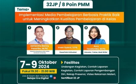 [ 7-9 Oktober 2024 ] Diklat Nasional 32 JP Implementasi Media Pembelajaran Berbasis Praktik Baik untuk Meningkatkaan Kualitas Pembelajaran di Kelas