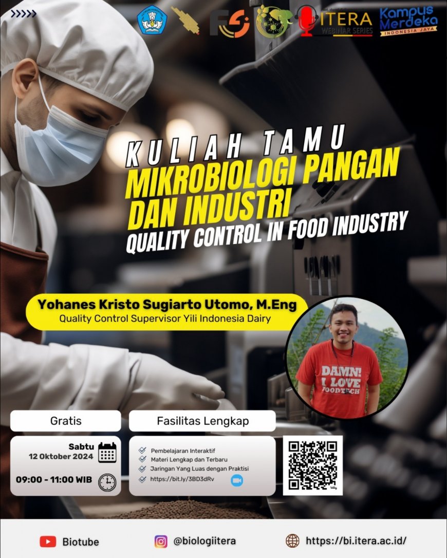 [12 Oktober 2024] Kuliah Tamu: Mikrobiologi Pangan dan Industri, dengan topik Quality Control in Food Industry