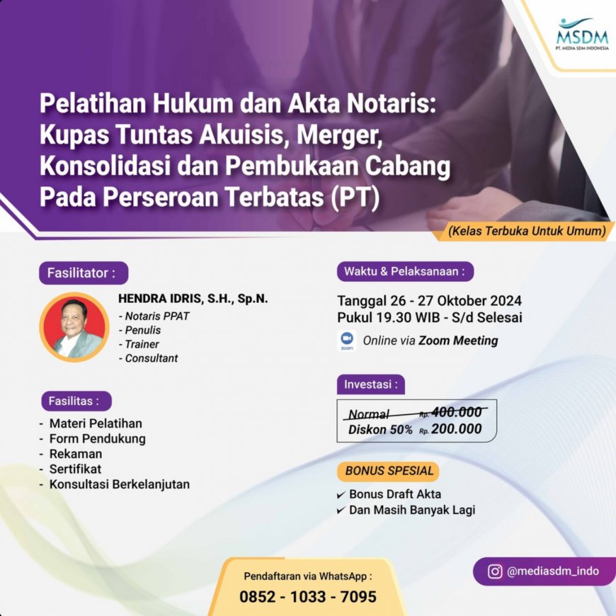 [26 - 27 Oktober 2024] Pelatihan Hukum dan Akta Notaris:  Kupas Tuntas Akuisis, Merger, Konsolidasi dan Pembukaan Cabang Pada Perseroan Terbatas (PT)