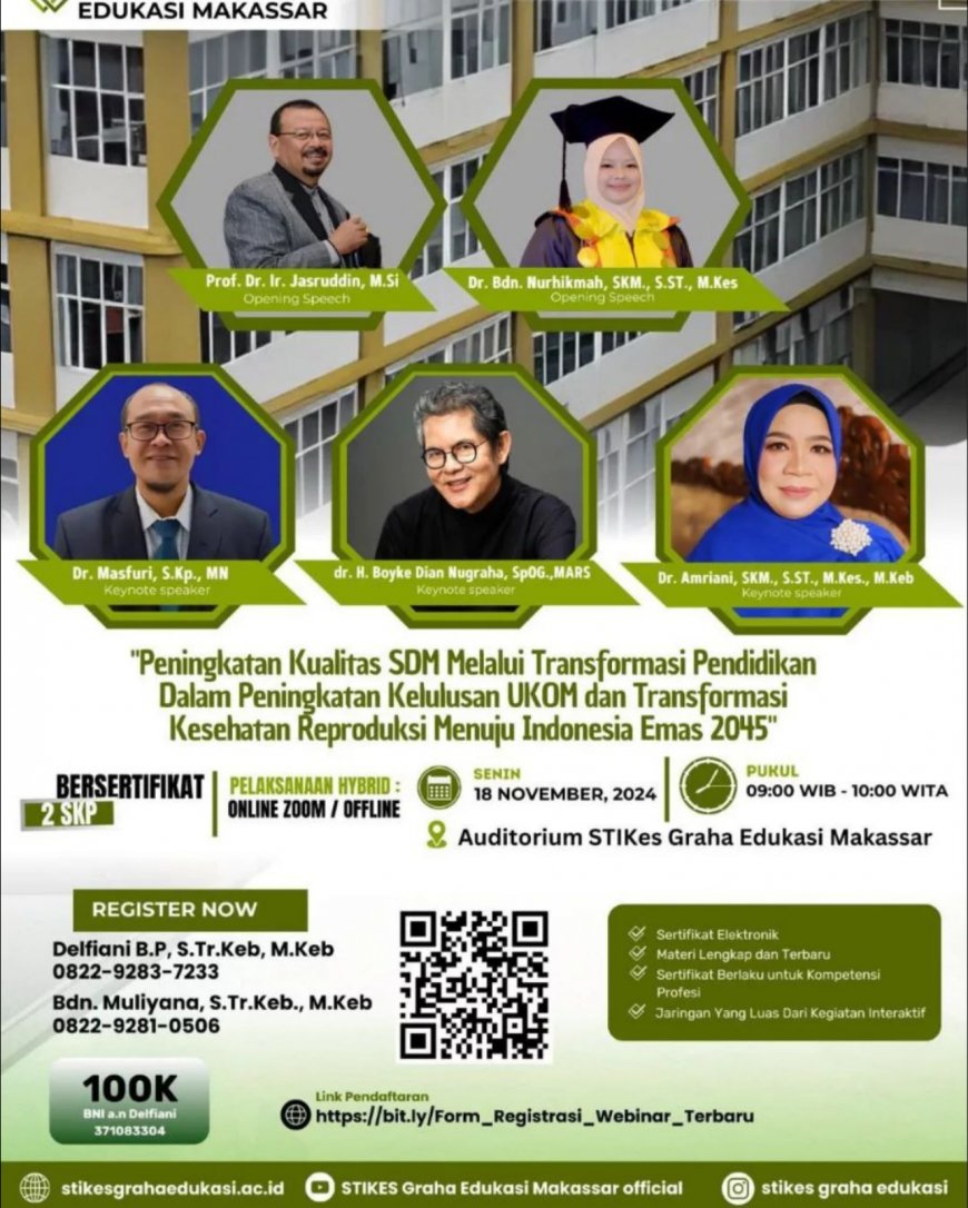 [18 November 2024] Webinar Peningkatan Kualitas SDM Melalui Transformasi Pendidikan dalam Peningkatan Kelulusan UKOM dan Transformasi Kesehatan Reproduksi Menuju Indonesia Emas 2045