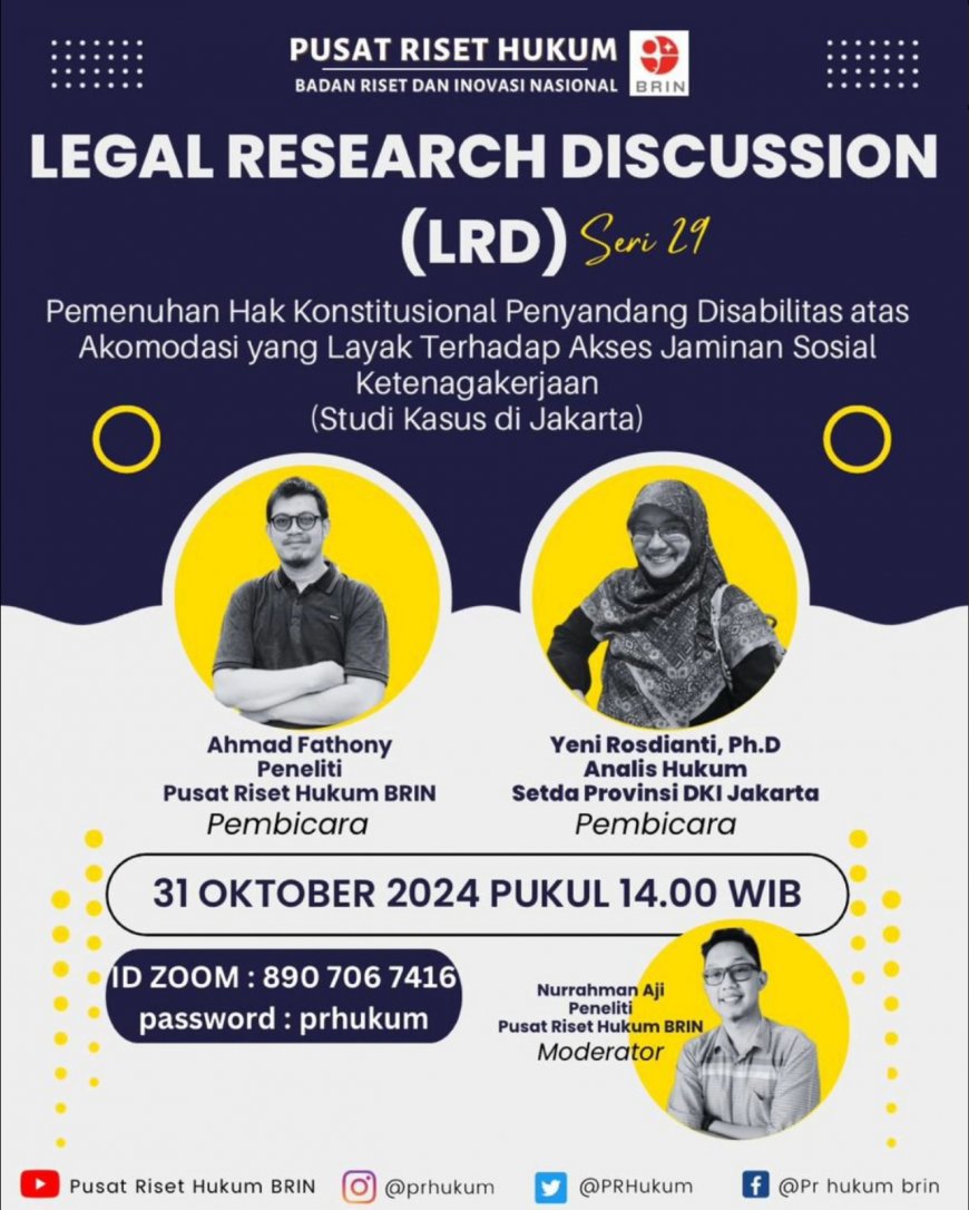 [ 31 Oktober 2024 ] Legal Research Discussion Pemenuhan Hak Konstitusional Penyandang Disabilitas atas Akomodasi yang Layak Terhadap Akses Jaminan Sosial Ketenagakerjaan (Studi Kasus di Jakarta)