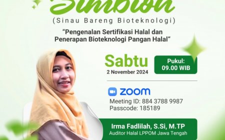 [2 November 2024 ] Webinar Pengenalan Sertifikasi Halal dan Penerapan Bioteknologi Pangan Halal