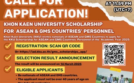 [ 31 Januari 2025 ] Khon Kaen University Scholarship for ASEAN & GMS Countries' Personnel