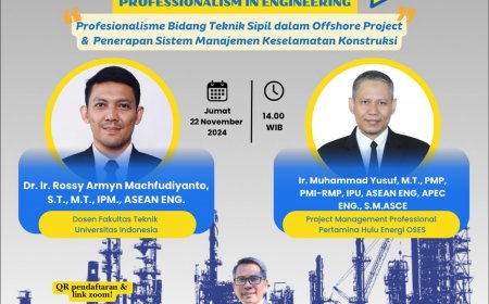 [22 November 2024] Webinar Profesionalisme Bidang Teknik Sipil dalam Offshore Project & Penerapan Sistem Manajemen Keselamatan Konstruksi