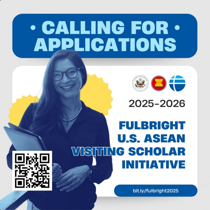 [December 2, 2024] Fulbright US–ASEAN Visiting Scholar Program