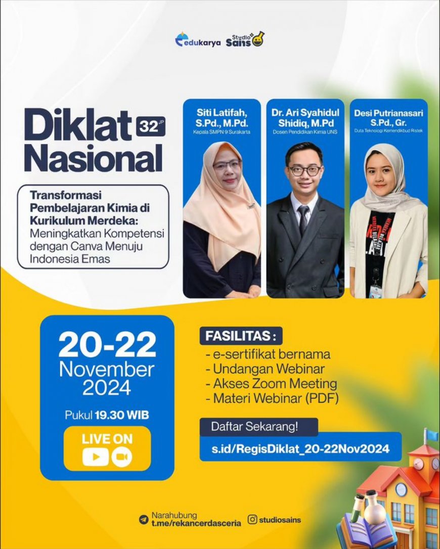 [20-22 November 2024] DIKLAT NASIONAL 32 JP: Transformasi Pembelajaran Kimia di Kurikulum Merdeka