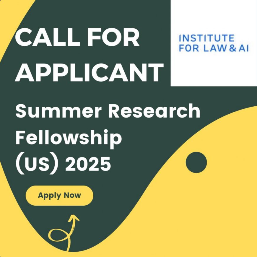 [Deadline: January 15, 2025] Summer Research Fellowship (US) 2025