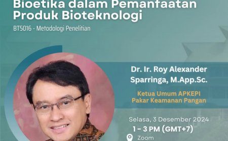 [December 3, 2024] Bioetika dalam Pemanfaatan Produk Bioteknologi