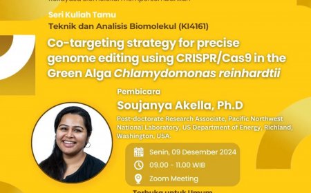 [9 Desember 2024]  Kuliah Tamu Co-targeting strategy for precise genome editing using CRISPR/Cas9 in Green Alga Chlamydomonas reinhardtii