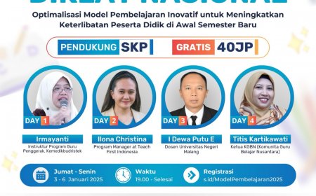 [3 – 6 Januari 2025] DIKLAT NASIONAL 40 JP Optimalisasi Model Pembelajaran Inovatif untuk Meningkatkan Keterlibatan Peserta Didik di Awal Semester Baru