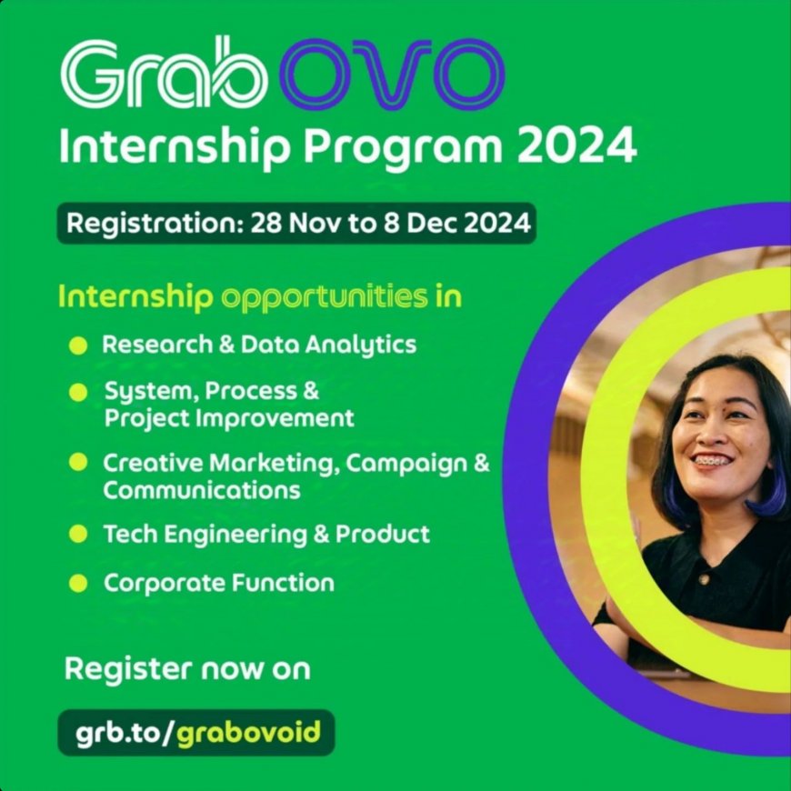 [Deadline 8 Desember 2024] Grab's Exciting Internship Program in Indonesia