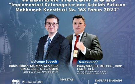 [25 Januari 2025] Webinar Hukum: Implementasi Ketenagakerjaan Setelah Putusan Mahkamah Konstitusi No. 168 Tahun 2023