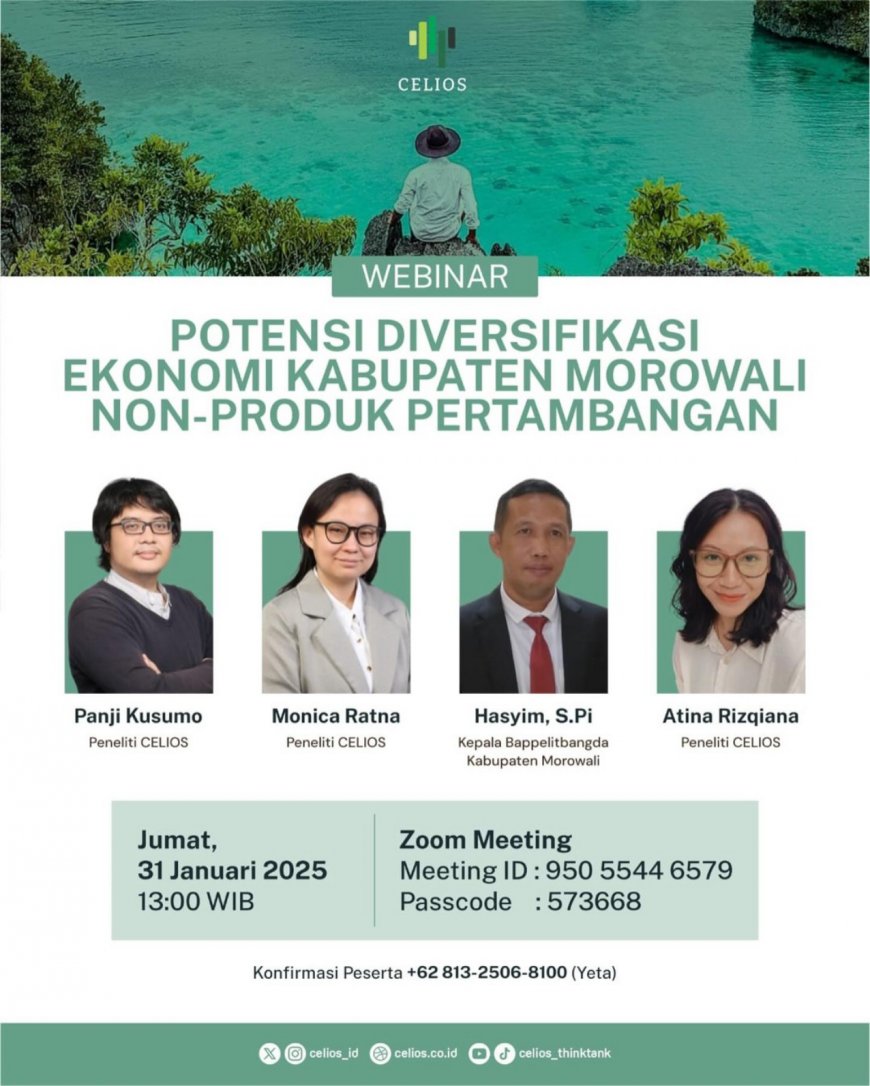 [ 31 Januari 2025 ] Webinar: Potensi Diversifikasi Ekonomi Kabupaten Morowali Non-Produk Pertambangan