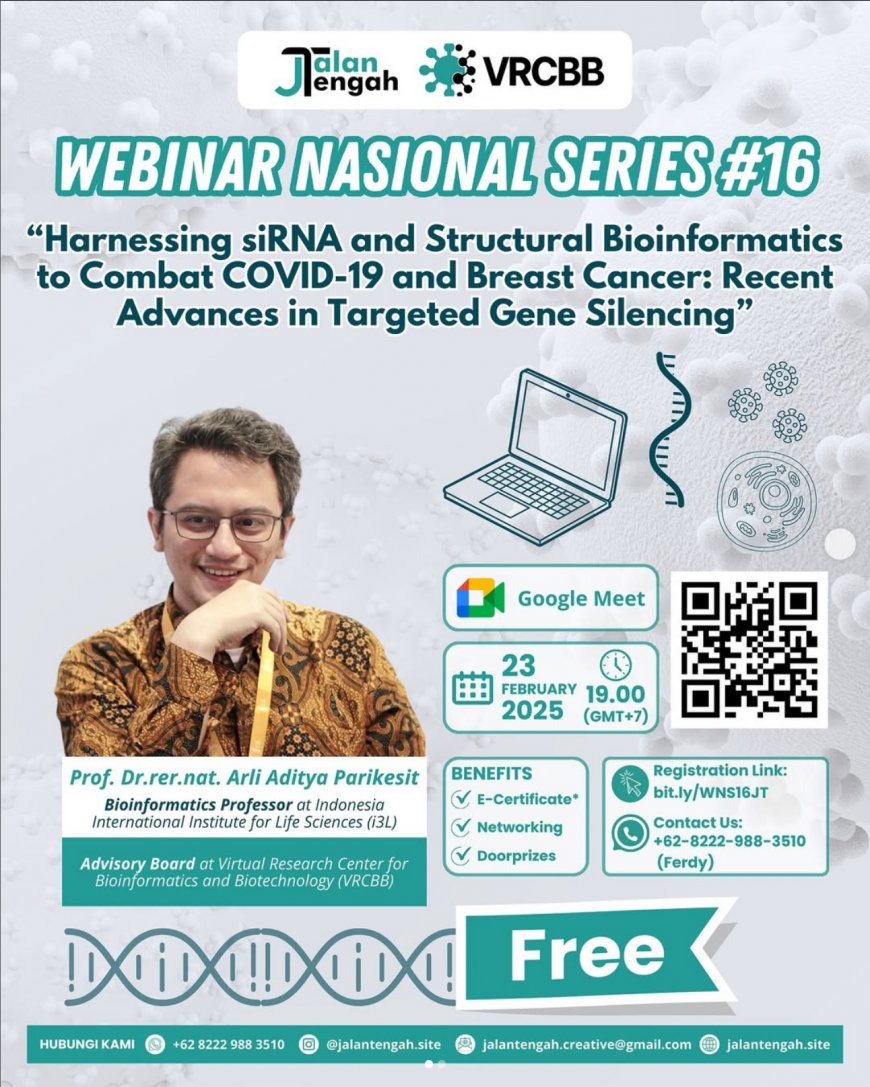 [23 Februari 2025] Harnessing siRNA and Structural Bioinformatics to Combat COVID-19 and Breast Cancer: Recent Advances in Targeted Gene Silencing