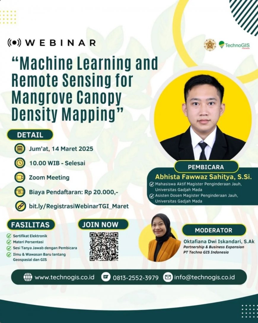 [14 Maret 2025] Webinar Machine Learning and Remote Sensing for Mangrove Canopy Density Mapping