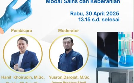 [ 30 April 2025 ]  Membangun Startup Nanoteknologi dengan Modal Sains dan Keberanian