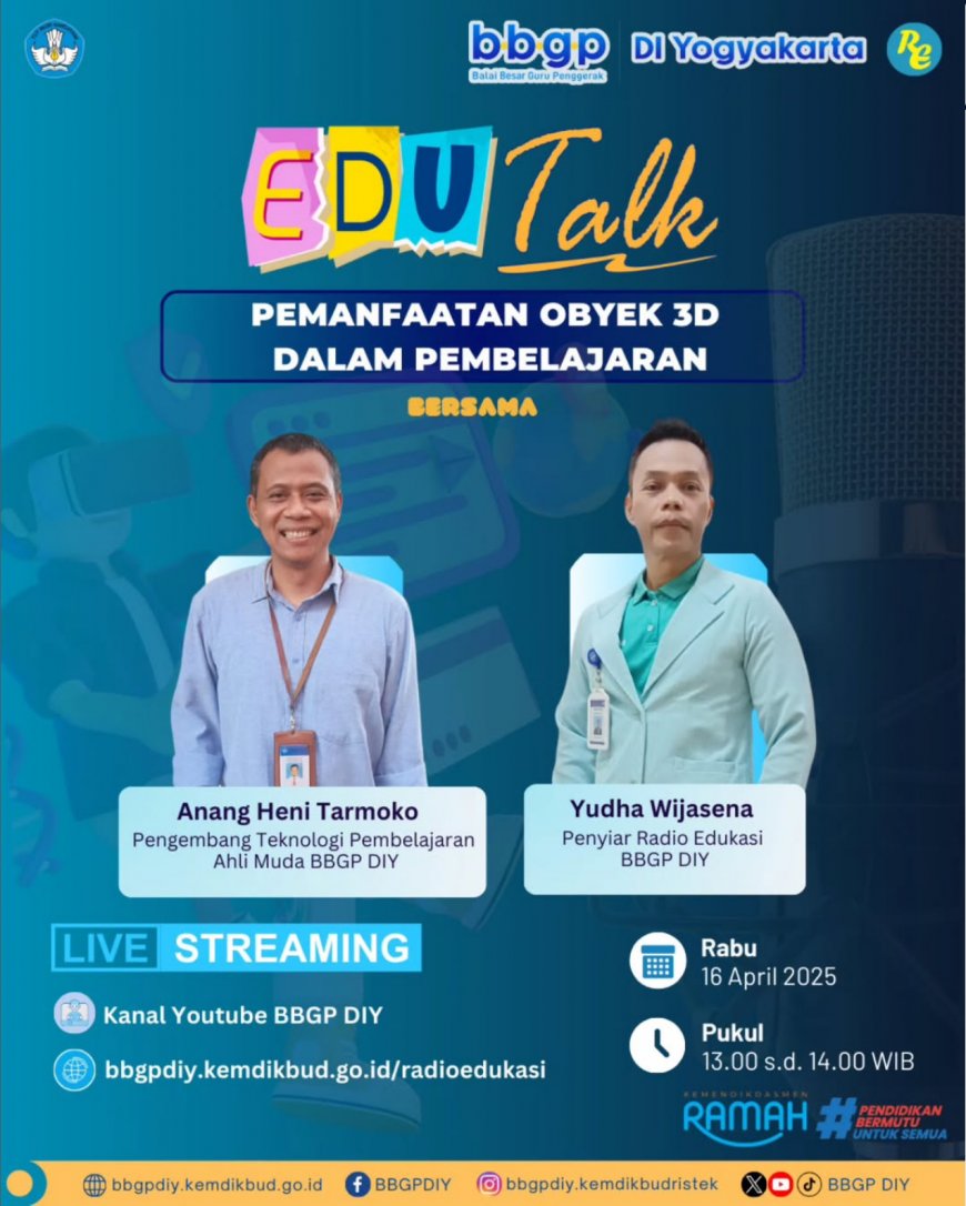[ 16 April 2025] EDU Talk: Pemanfaatan Obyek 3D dalam Pembelajaran