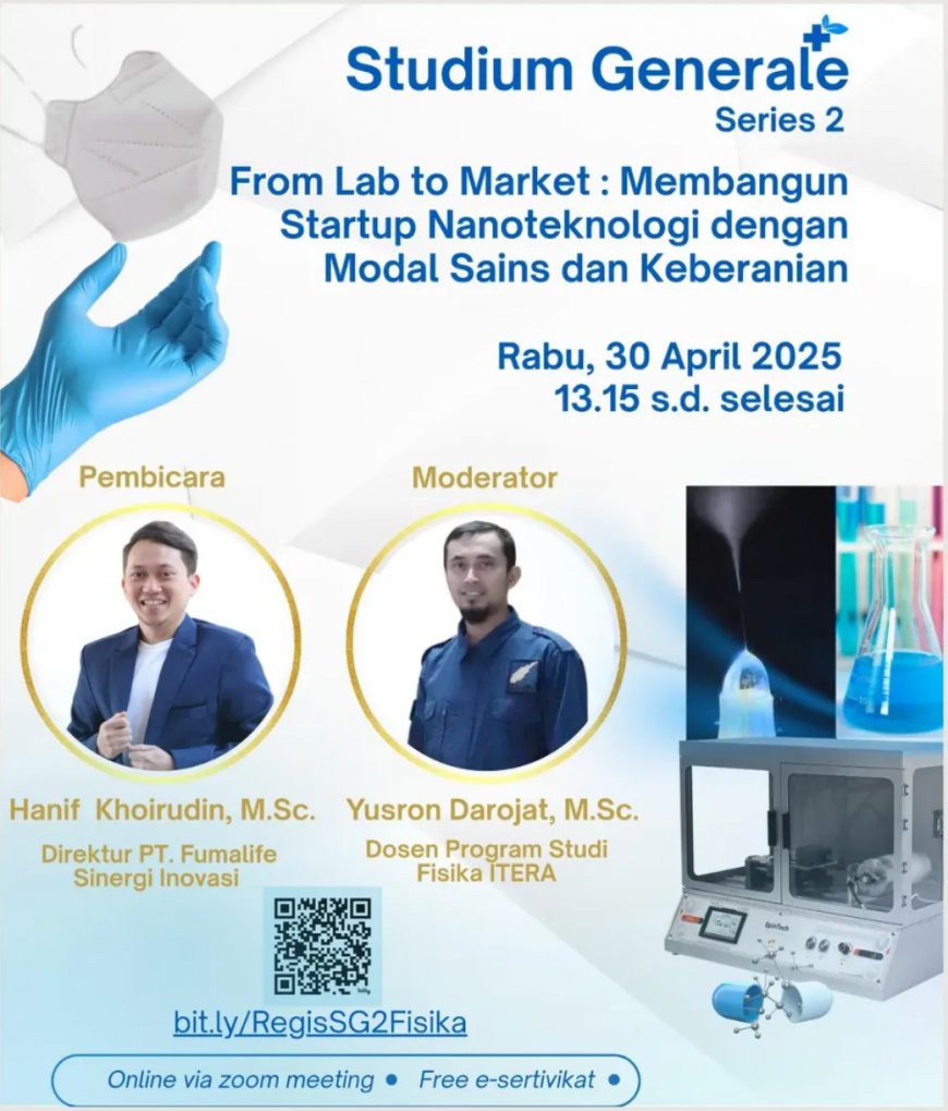 [ 30 April 2025 ]  Membangun Startup Nanoteknologi dengan Modal Sains dan Keberanian