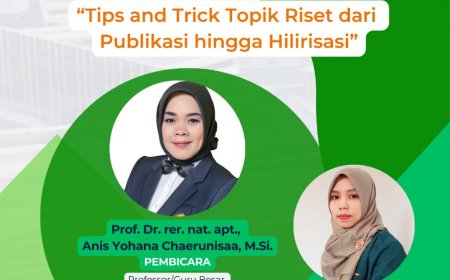 [09 Mei 2025] VISITING PROFESSOR SERIES 2 ”Tips and Trick Topik Riset dari Publikasi hingga Hilirisasi”