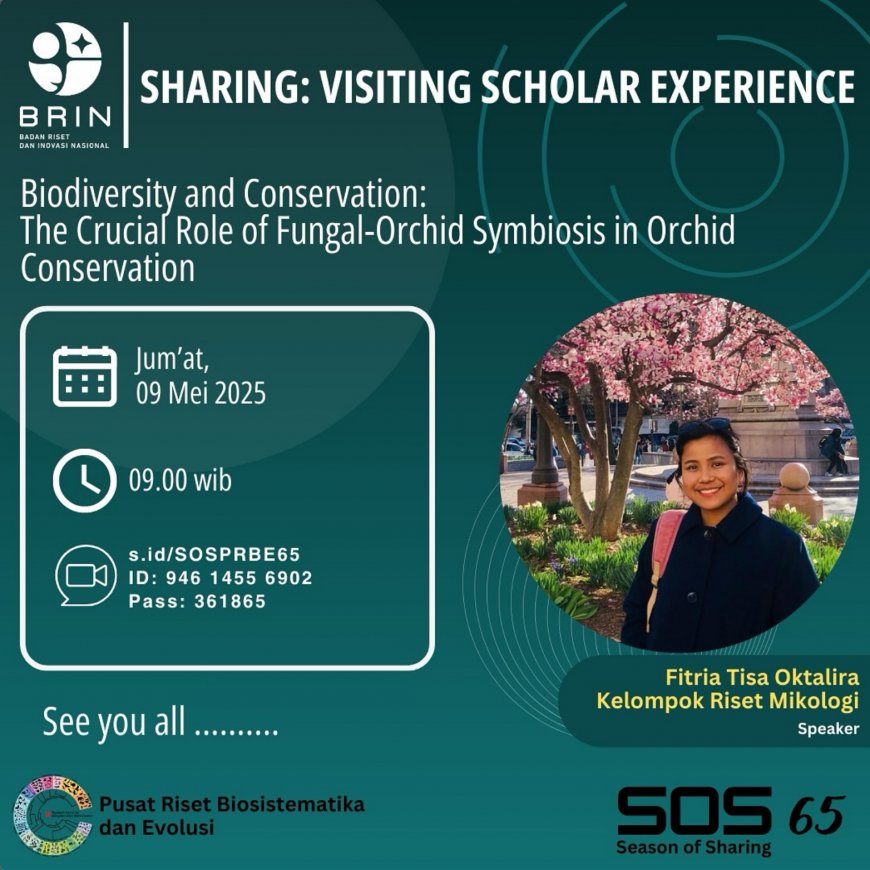 [9 Mei 2025] Webinar Biodiversity and Conservation: The Crucial Role of Fungal-Orchid Symbiosis in Orchid Conservation